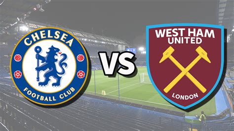 Chelsea vs West Ham live stream and how to watch Premier League game ...