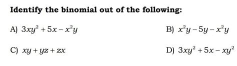Identify the binomial out of the following: - Brainly.in