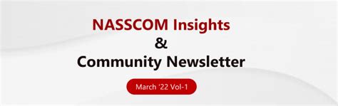 NASSCOM Insights & Community Newsletter March Vol-1 | nasscom | The ...