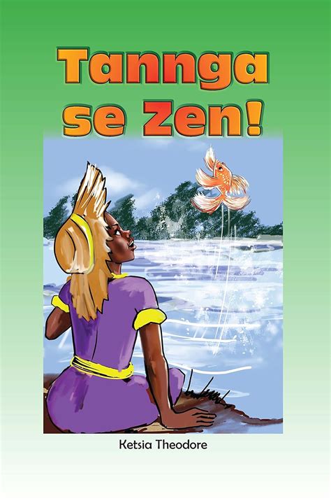 Tannga se Zen! In Haitian Creole : Maude Heurtelou, Educa Vision Inc ...