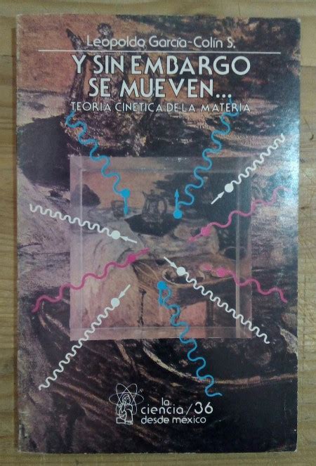 Y sin embargo se mueven… Teoría cinética de la materia – Librería La Leona