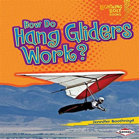 How Do Hang Gliders Work? (Audio Download): Jennifer Boothroyd ...
