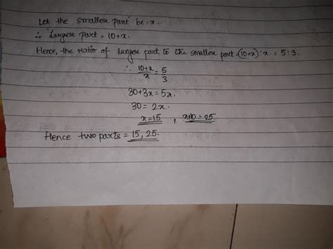 Yeh number divided into two parts such that one part is 10 more than ...