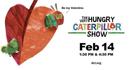 A DCT Family-Friendly Valentine’s Day: The Very Hungry Caterpillar Show ...