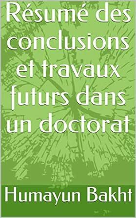 Résumé des conclusions et travaux futurs dans un doctorat (French ...