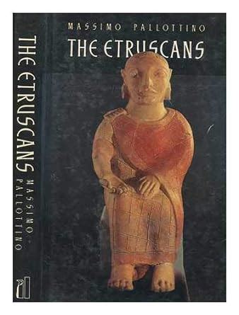 The Etruscans : Pallottino, Massimo: Amazon.in: Books