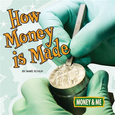 How Money Is Made (Money and Me) eBook : Schuh, Mari: Amazon.in: Kindle ...