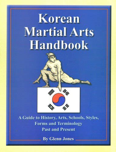 Buy The Korean Martial Arts Handbook: A Referene Guide to Korean Arts ...