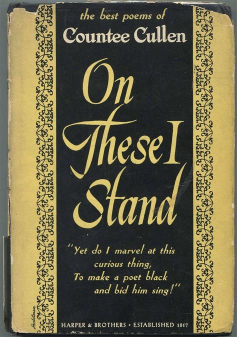 On These I Stand: An Anthology of the Best Poems of Countee Cullen ...