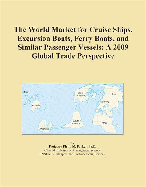 The World Market for Cruise Ships, Excursion Boats, Ferry Boats, and ...
