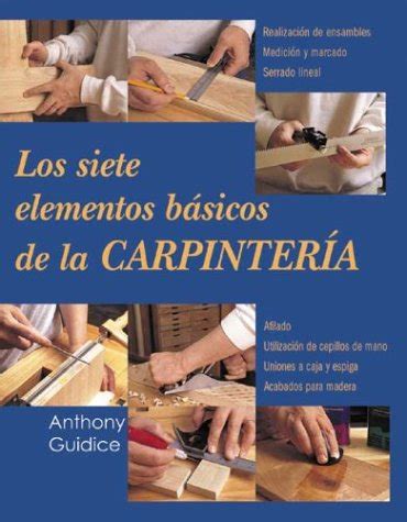 Buy Los Siete Elementos Basicos de la Carpinteria / The 7 Basic ...