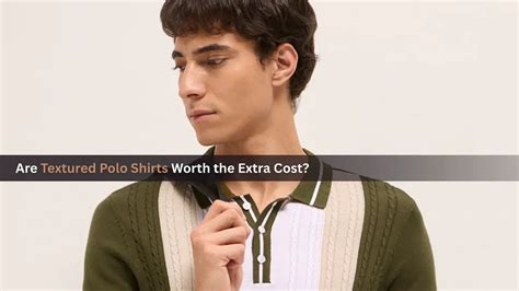 Textured Polo Shirts: Are They Worth the Investment? – bearhouseindia