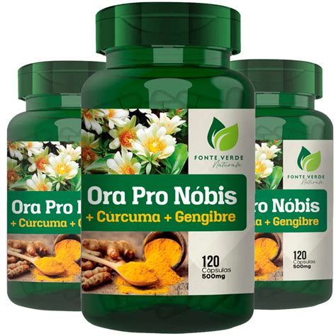 KIT 3 Ora Pro Nobis + Curcuma + Gengibre 500MG 120 Capsulas - Faz a Boa!