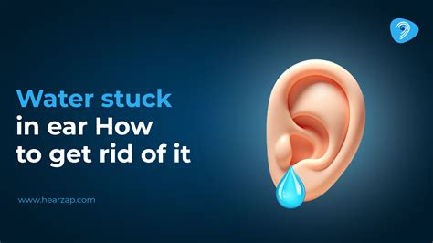 How to Remove Water Stuck in Your Ear