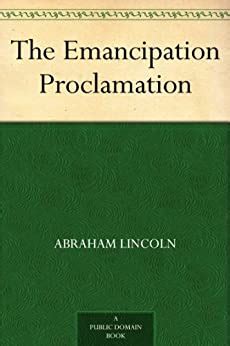 The Emancipation Proclamation eBook : Lincoln, Abraham: Amazon.in: Books
