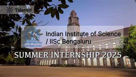 Indian Institute of Science (IISc) Bangalore Internship 2025 (OoC ...