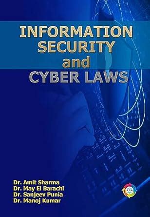 Information Security and Cyber Laws : Dr. Amit Sharma, Dr. May El ...