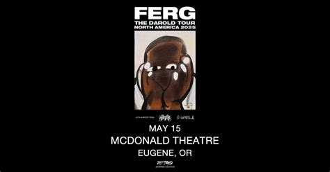FERG – The DAROLD Tour North America 2025 - McDonald Theatre - Eugene ...