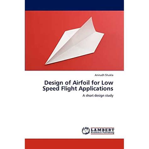 Design of Airfoil for Low Speed Flight Applications Book Price in India ...