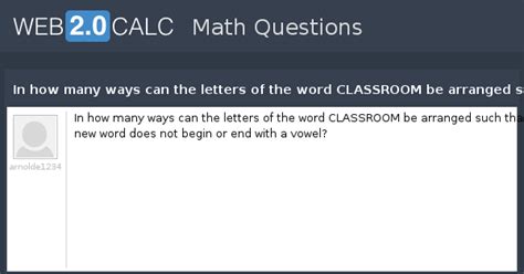 View question - In how many ways can the letters of the word CLASSROOM ...