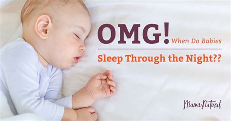 HELP! When Do Babies Sleep Through the Night?? - Mama Natural