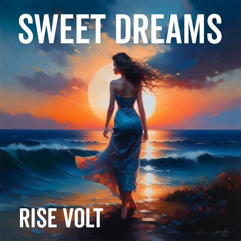Sweet Dreams - Rise Volt - 专辑 - 网易云音乐