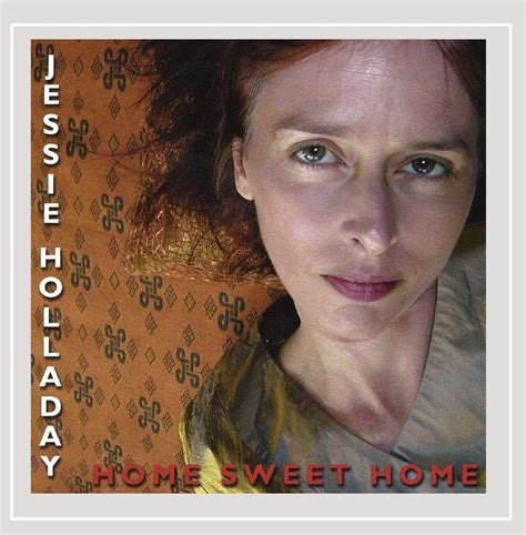 Home Sweet Home: Jessie Holladay: Amazon.in: Music}