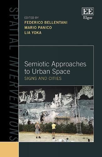 Buy Semiotic Approaches to Urban Space: Signs and Cities (Spatial ...