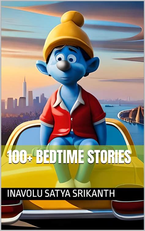 100+ Bedtime Stories eBook : Srikanth, Inavolu Satya: Amazon.in: Kindle ...