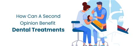 Benefits of a Second Opinion in Dental Treatments