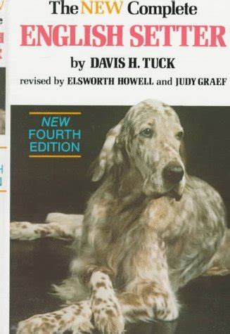 Buy The New Complete English Setter: A Compilation of Interesting Facts ...