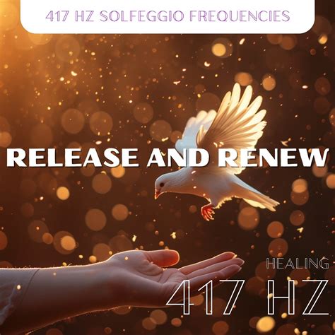 ‎Release and Renew: 417 Hz Healing - Album by 417 Hz Solfeggio ...