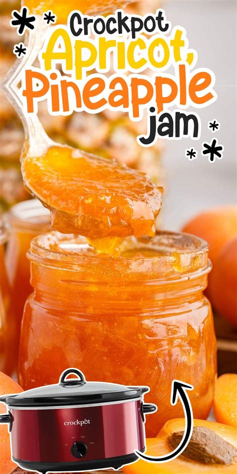 Apricot Pineapple Jam is made in the crockpot with fresh apricots and ...