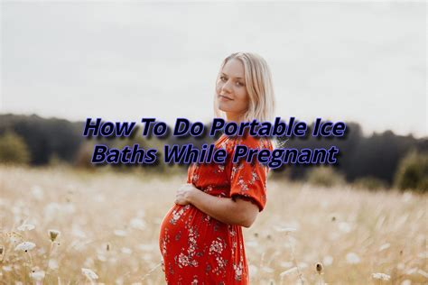 How To Do Ice Baths While Pregnant | AIB Science – aussieicebaths