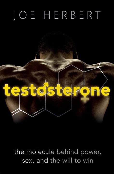 Buy TESTOSTERONE:MOLECULE BEHIND POWER, SEX, AND THE WILL TO WIN PAPER ...