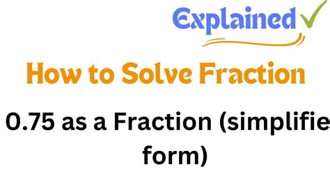 0.75 as a Fraction (simplified form) - YouTube