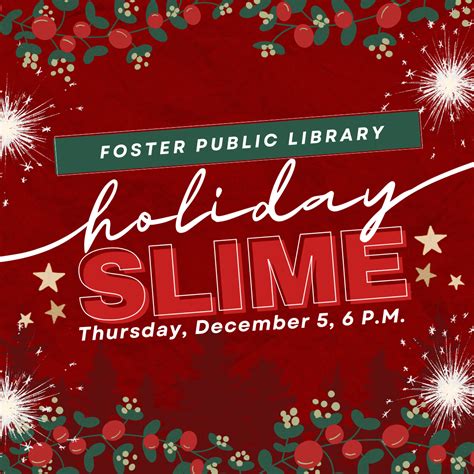 Holiday Slime - Libraries of Foster