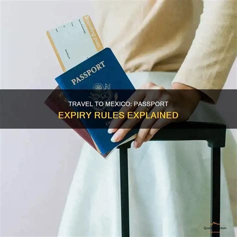 Travel To Mexico: Passport Expiry Rules Explained | QuartzMountain