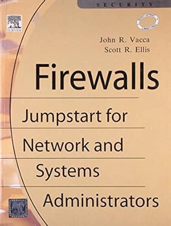 Buy Firewalls: Jumpstart for Network and Systems Administrators Book ...