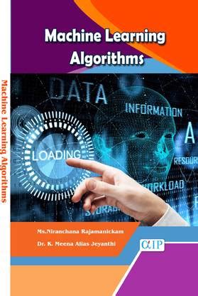 Machine Learning Algorithms: Buy Machine Learning Algorithms by Ms ...