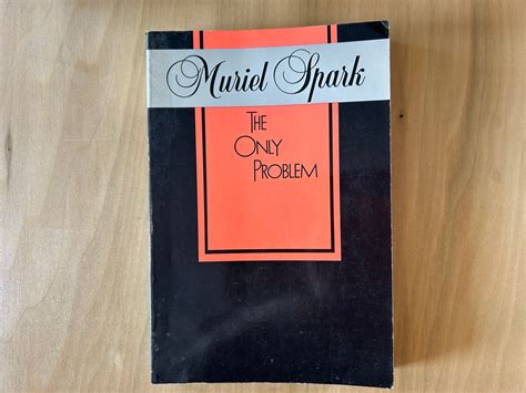 The Only Problem: A Novel by Muriel Spark – Golden Hour Books