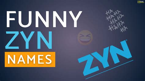 Funny Names For Zyn