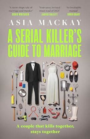 A Serial Killer's Guide to Marriage: Meet the couple everyone is ...