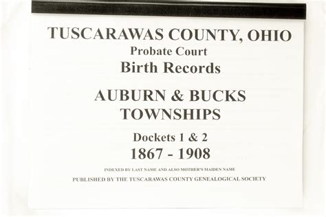 TUSCARAWAS COUNTY PROBATE BIRTH RECORDS Auburn & Bucks Townships ...