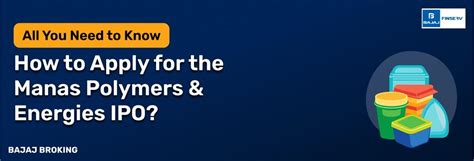 How to Apply for the Manas Polymers & Energies IPO