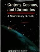 Buy Craters, Cosmos and Chronicles: A New Theory of Earth Book Online ...
