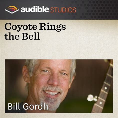 Coyote Rings the Bell: A Mexican Folktale (Audio Download): Bill Gordh ...