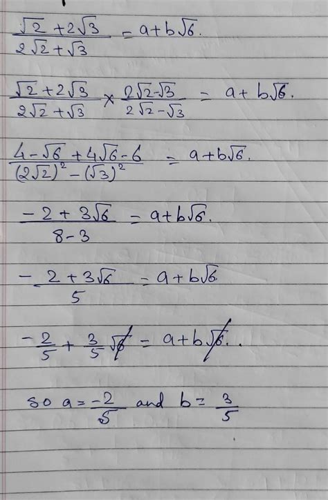 If 'a' and 'b' are rational numbers and root2 + 2 root3 / 2 root2 ...