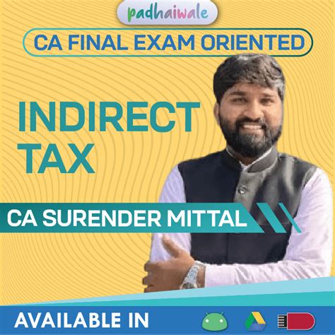CA Final Indirect Tax | CA Surender Mittal | Exam Oriented – Padhaiwale ...
