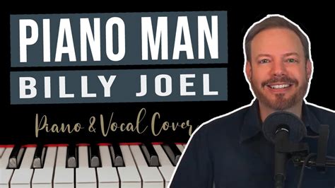 Piano Man - Billy Joel cover - YouTube